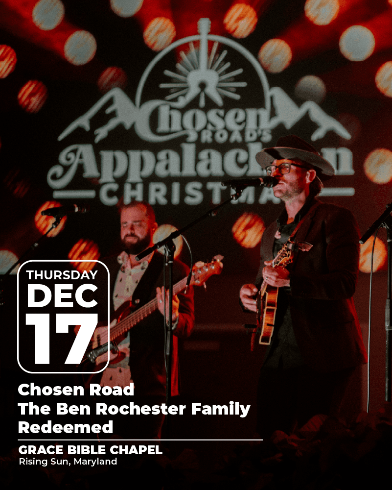 Chosen Road’s Appalachian Christmas | Rising Sun, MD